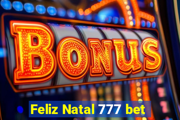 Feliz Natal 777 bet